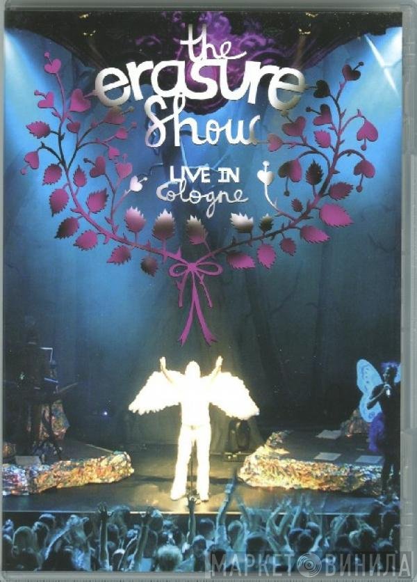 Erasure  - The Erasure Show (Live In Cologne)