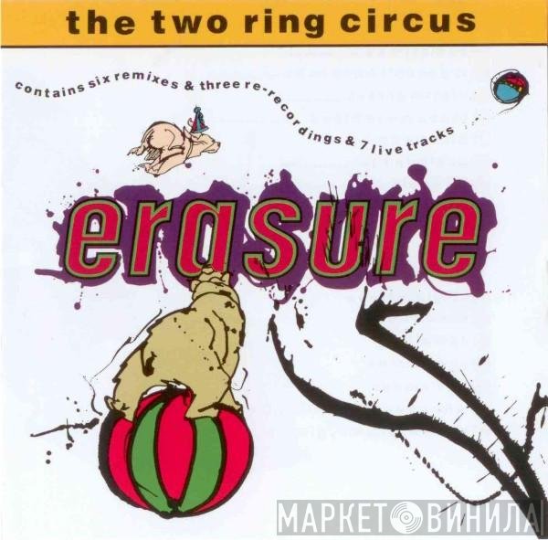 Erasure  - The Two Ring Circus