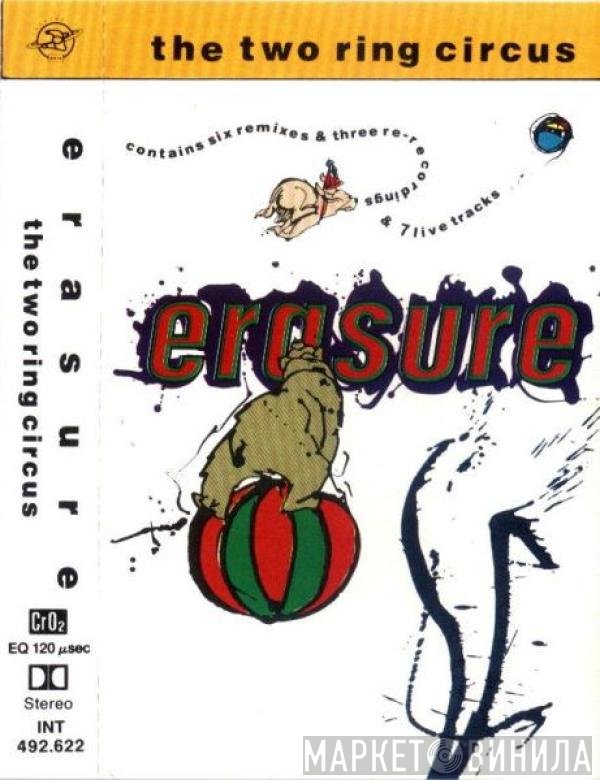 Erasure  - The Two Ring Circus