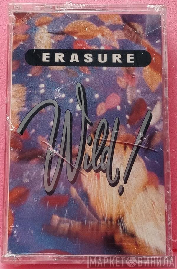 Erasure  - Wild!