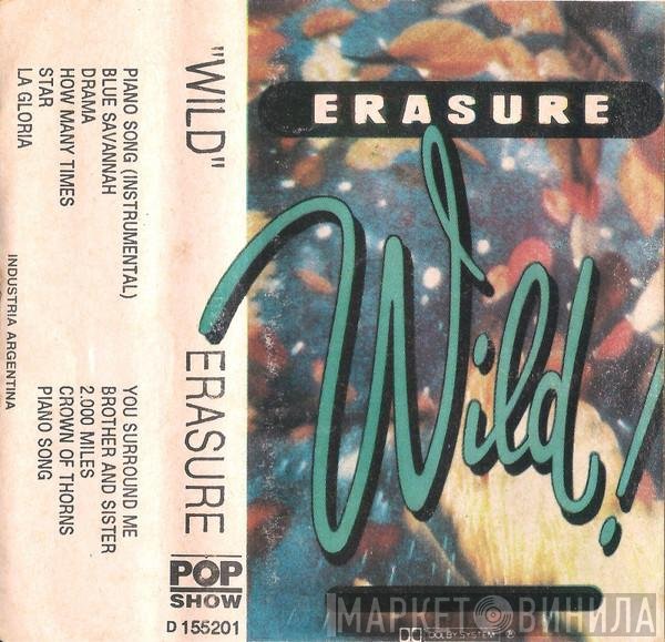 Erasure  - Wild!