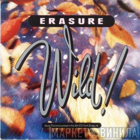 Erasure  - Wild!