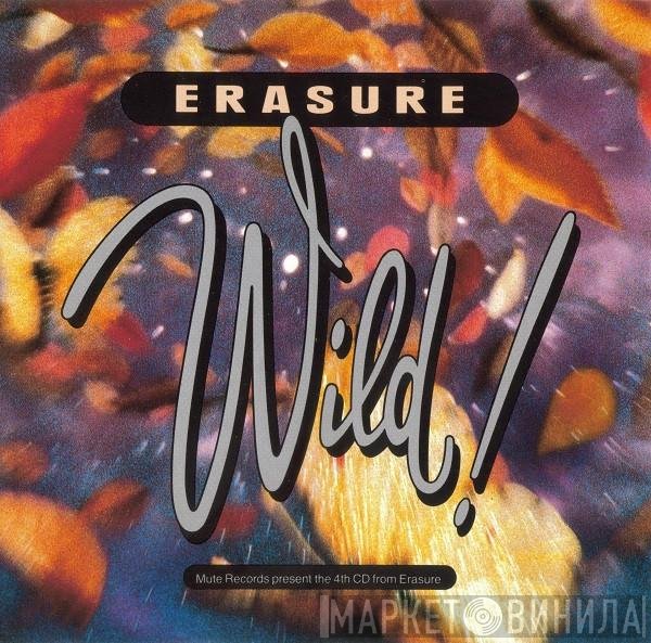 Erasure  - Wild!
