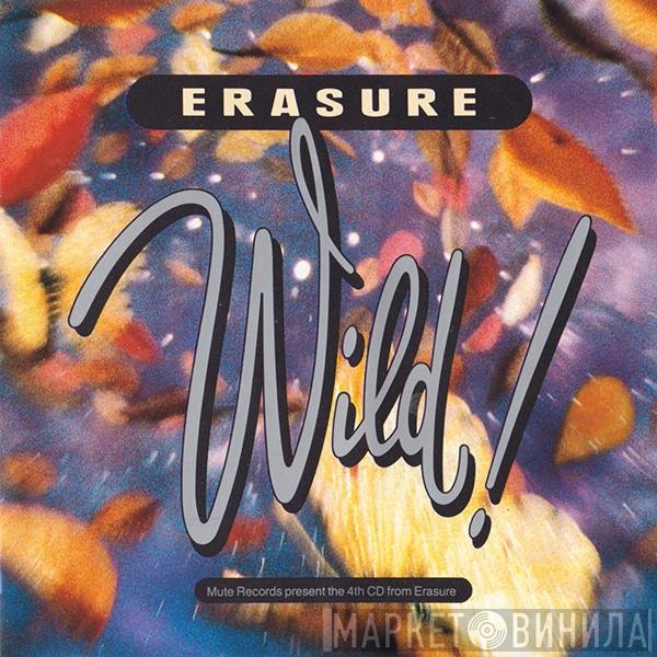 Erasure  - Wild!