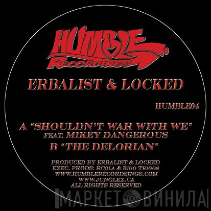 Erbalist, Locked - Shouldn't War With We / The Delorian
