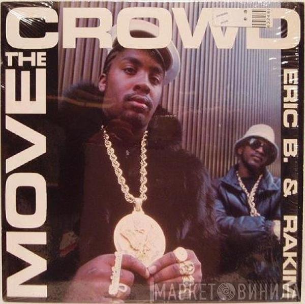 Eric B. & Rakim  - Move The Crowd / Paid In Full