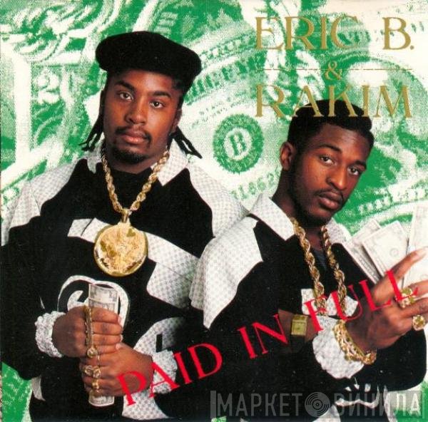 Eric B. & Rakim  - Paid In Full