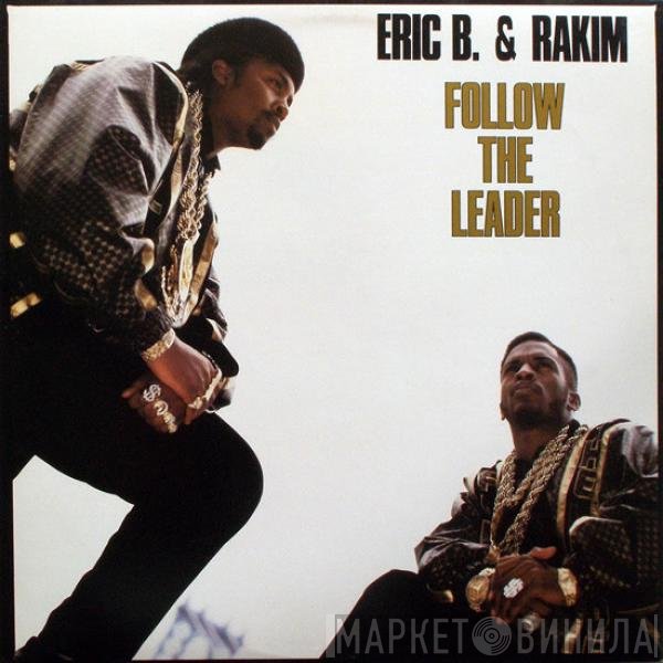 Eric B. & Rakim - Follow The Leader