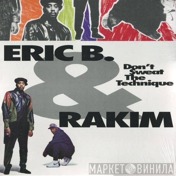 Eric B. & Rakim  - Don't Sweat The Technique