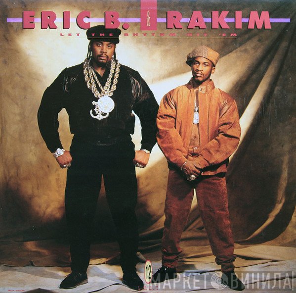Eric B. &amp; Rakim - Let The Rhythm Hit 'Em
