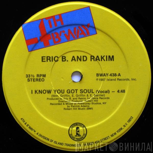Eric B. & Rakim  - I Know You Got Soul