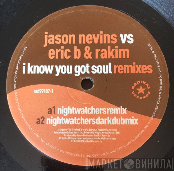 Eric B. & Rakim, Jason Nevins - I Know You Got Soul - Remixes
