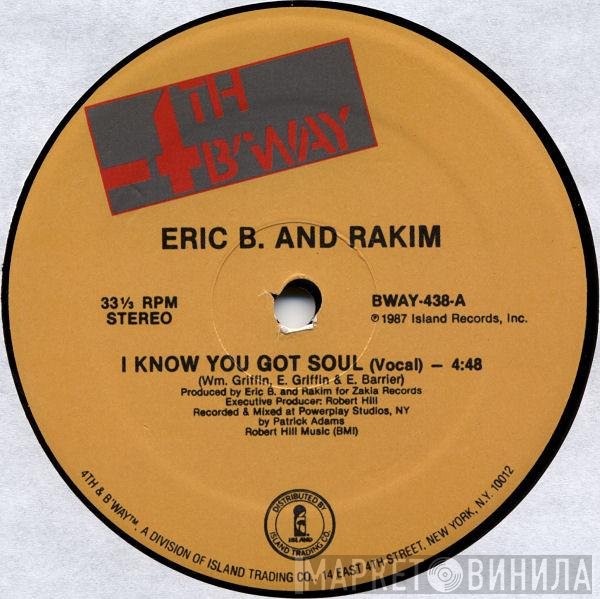 Eric B. & Rakim  - I Know You Got Soul