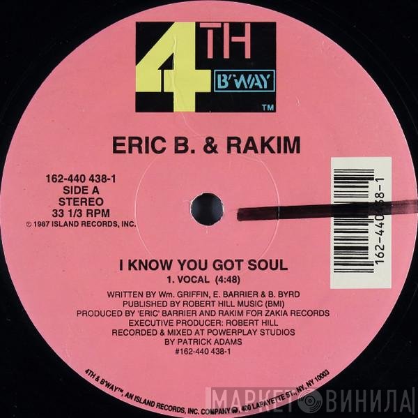 Eric B. & Rakim - I Know You Got Soul