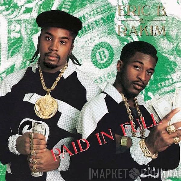 Eric B. & Rakim  - Paid In Full