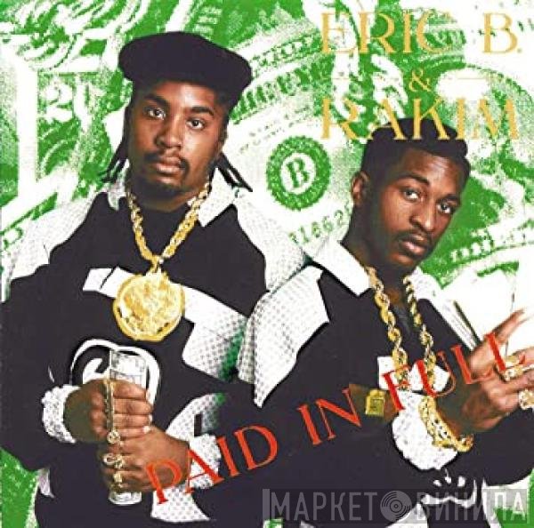 Eric B. & Rakim  - Paid In Full