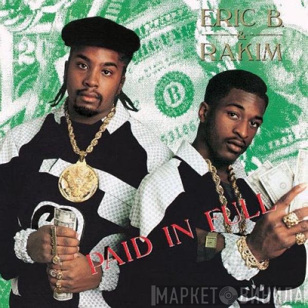 Eric B. & Rakim  - Paid In Full
