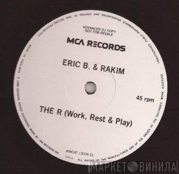 Eric B. & Rakim  - The R (Work, Rest & Play)