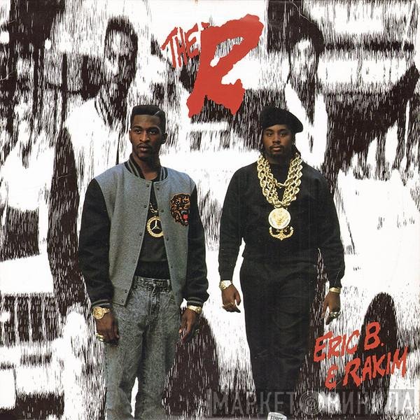 Eric B. & Rakim  - The R