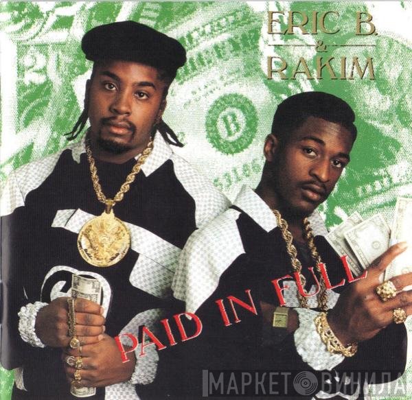 Eric B. & Rakim  - Paid In Full