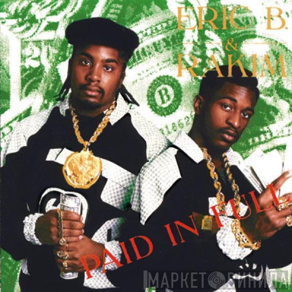 Eric B. & Rakim  - Paid In Full