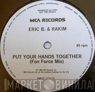 Eric B. &amp; Rakim - Put Your Hands Together (Fon Force Mix)