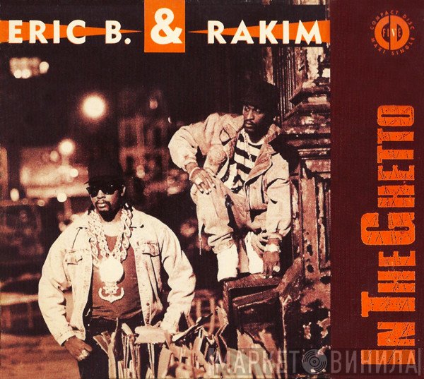 Eric B. & Rakim  - In The Ghetto