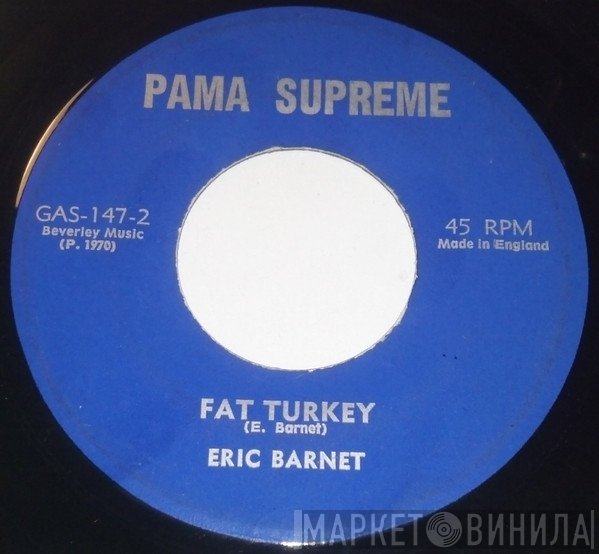 Eric Barnet - Bumper To Bumper / Fat Turkey
