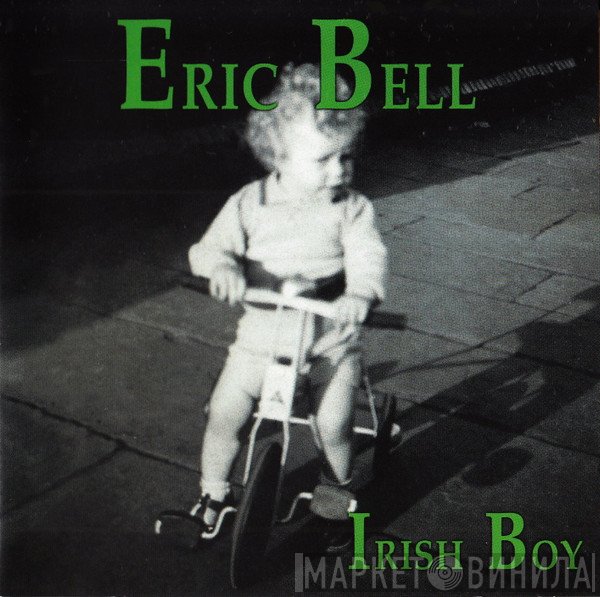 Eric Bell  - Irish Boy