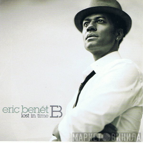 Eric Benét  - Lost In Time