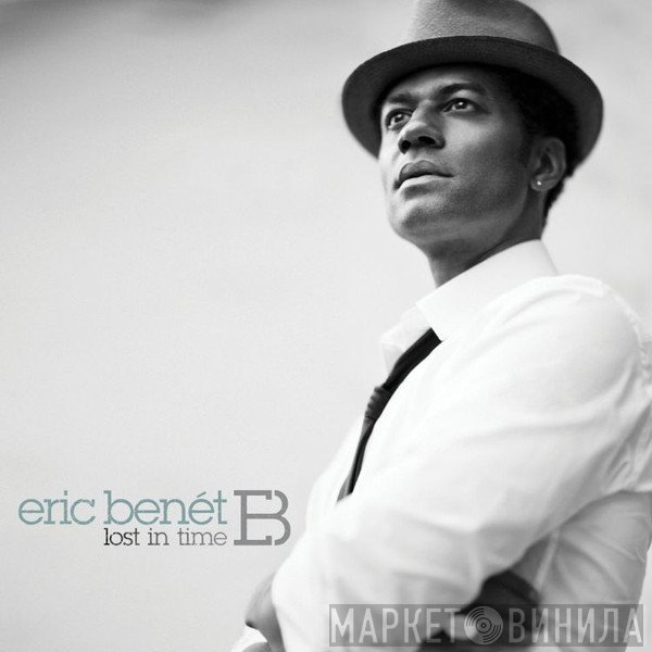 Eric Benét  - Lost In Time