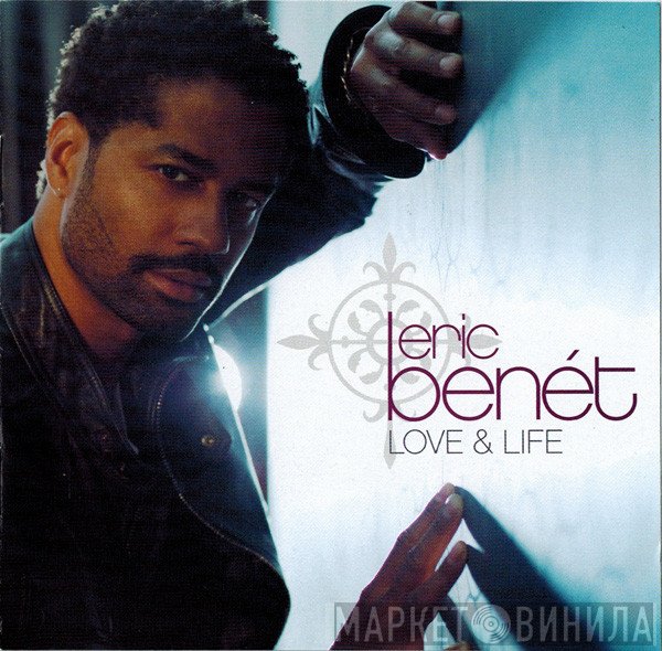 Eric Benét - Love & Life