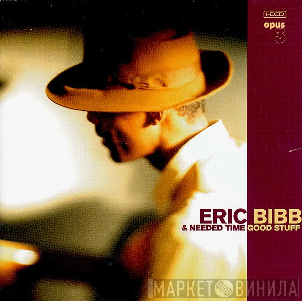 Eric Bibb, Needed Time - Good Stuff