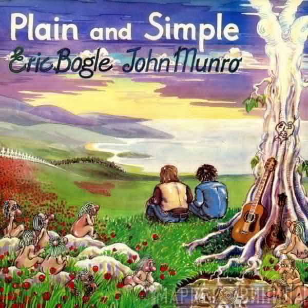 Eric Bogle & John Munro  - Plain And Simple