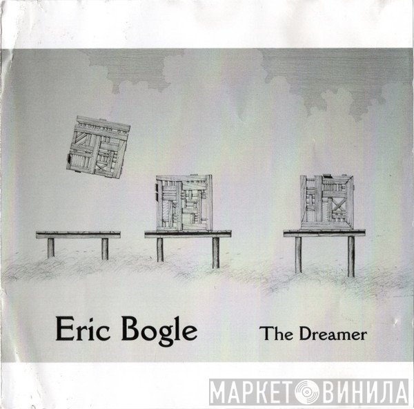 Eric Bogle - The Dreamer