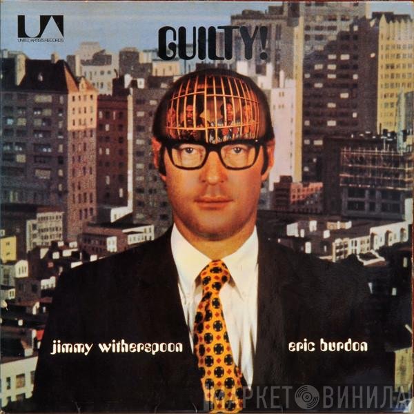 Eric Burdon & Jimmy Witherspoon  - Guilty!