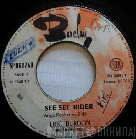 Eric Burdon & The Animals  - See See Rider / Help Me Girl