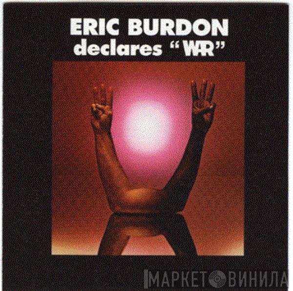 Eric Burdon & War  - Eric Burdon Declares "War"