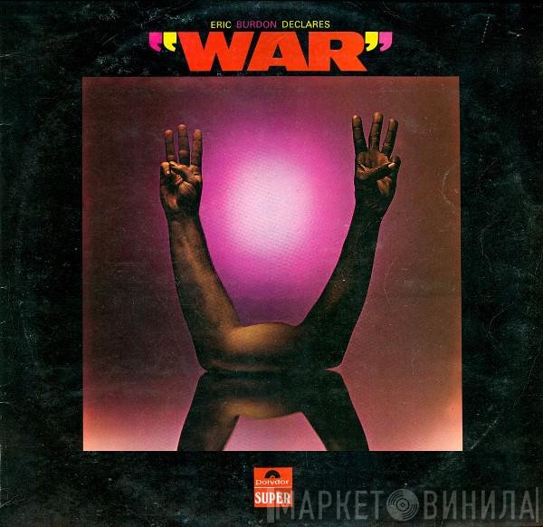 Eric Burdon & War - Eric Burdon Declares "War"