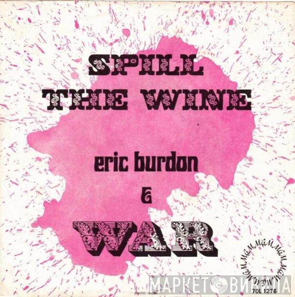 Eric Burdon & War - Spill The Wine
