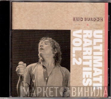 Eric Burdon  - Ultimate Rarities Vol.2