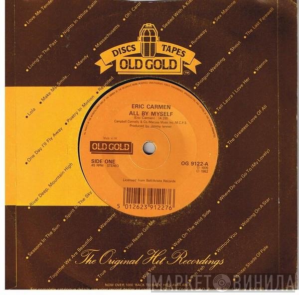 Eric Carmen - All By Myself / It Hurts Too Much