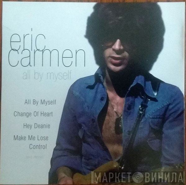 Eric Carmen  - All By Myself