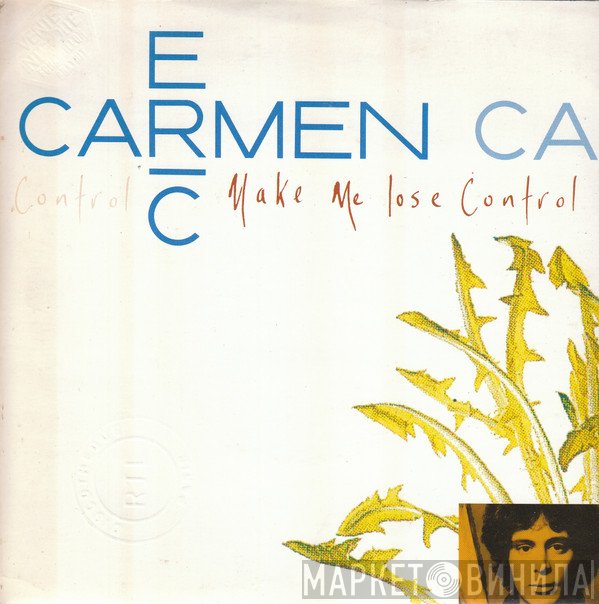 Eric Carmen - Make Me Lose Control
