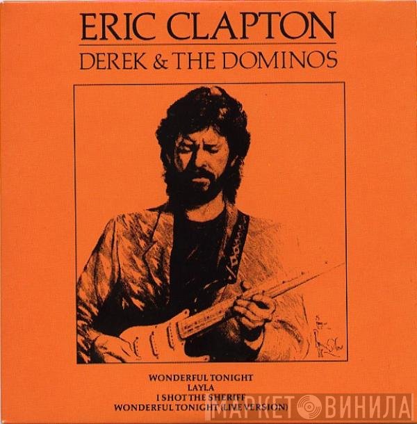 Eric Clapton / Derek & The Dominos  - Wonderful Tonight / Layla