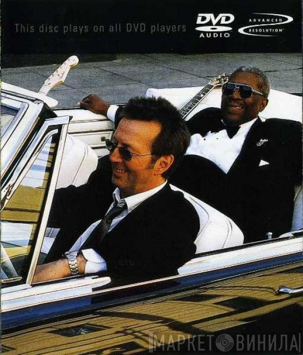 Eric Clapton & B.B. King  - Riding With The King