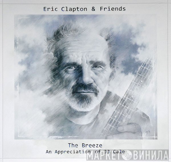 Eric Clapton & Friends - The Breeze: An Appreciation Of JJ Cale
