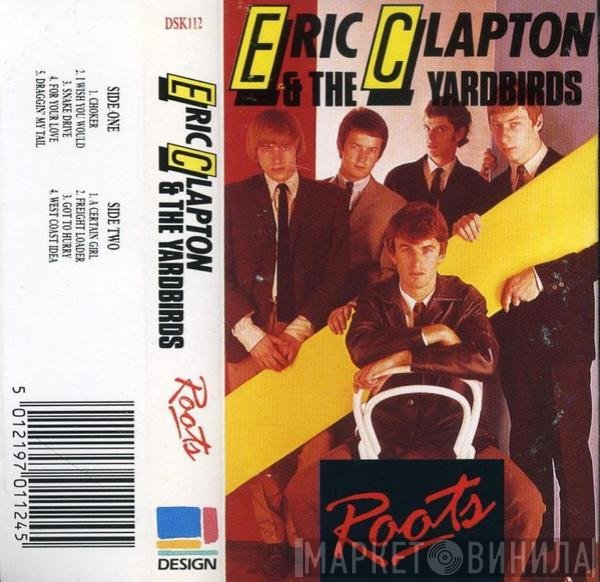 Eric Clapton & The Yardbirds  - Roots