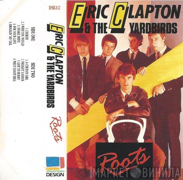 Eric Clapton & The Yardbirds  - Roots
