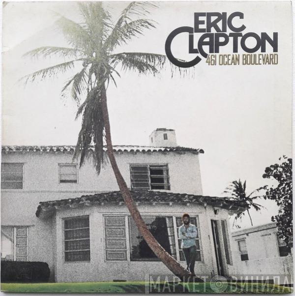 Eric Clapton - 461 Ocean Boulevard